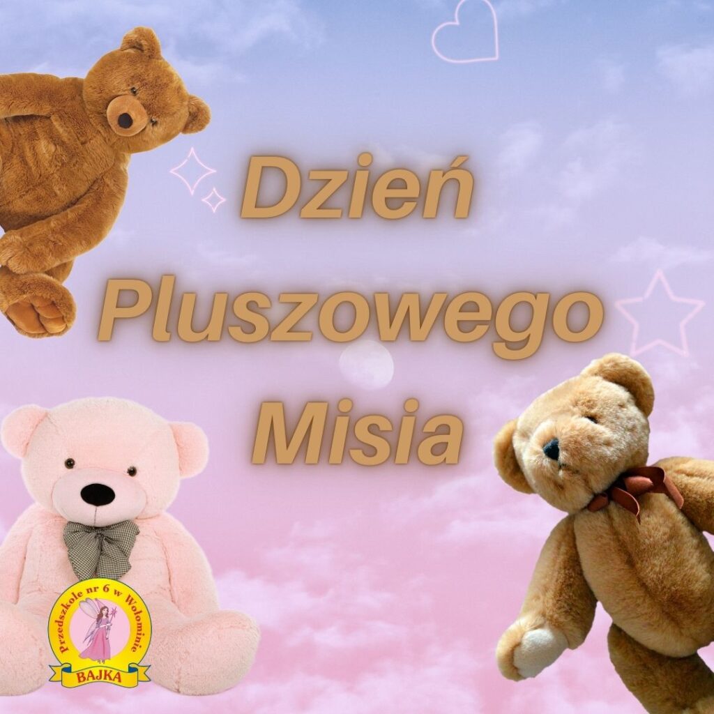 Zdjęcie: 🧸Dzień Pluszowego Misia🧸