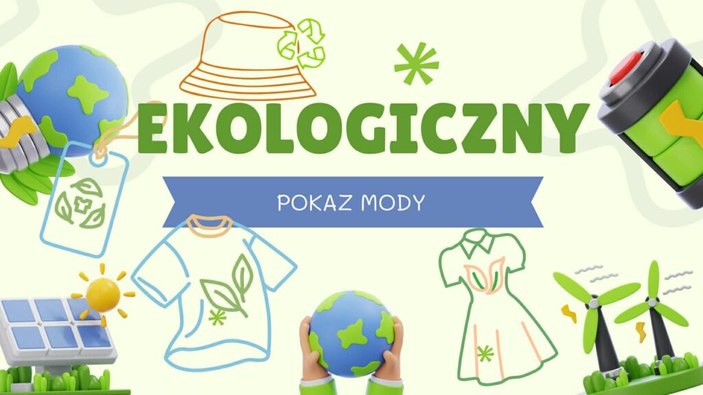 Zdjęcie: EKOLOGICZNY POKAZ MODY