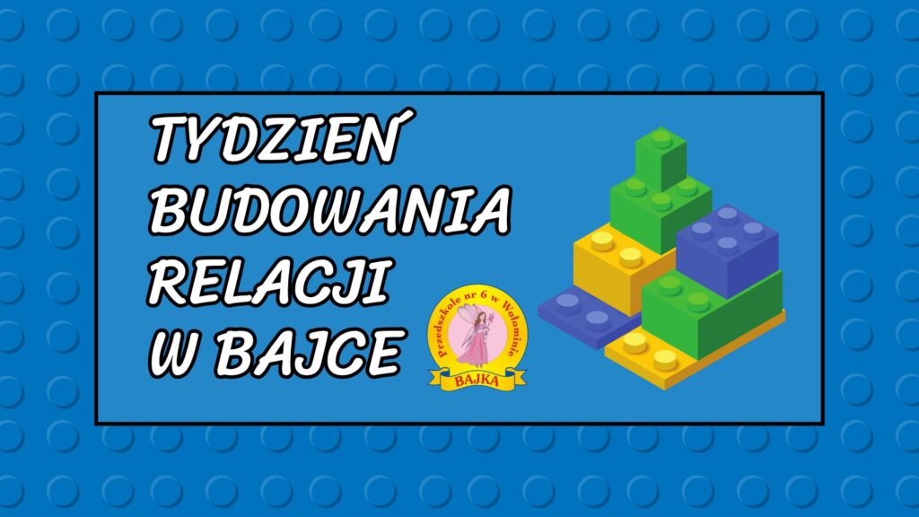 Zdjęcie: TYDZIEŃ BUDOWANIA RELACJI