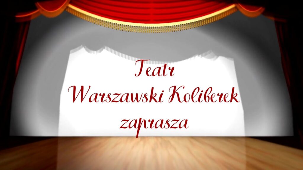 Zdjęcie: 🎭TEATRZYK WARSZAWSKI KOLIBEREK🎭